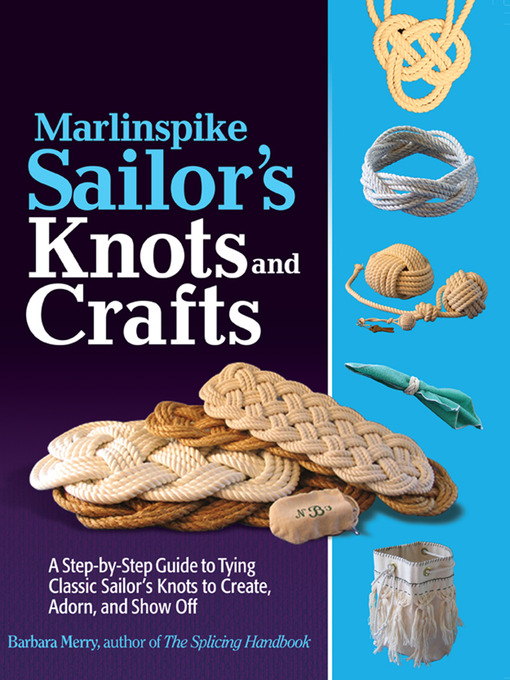 Title details for Marlinspike Sailor's Arts  and Crafts by Barbara Merry - Available
